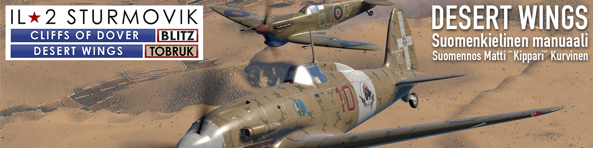 IL-2 Sturmovik Cliffs of Dover ja Desert Wings manuaalit suomeksi.
